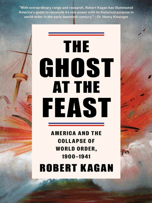 Title details for The Ghost at the Feast by Robert Kagan - Wait list